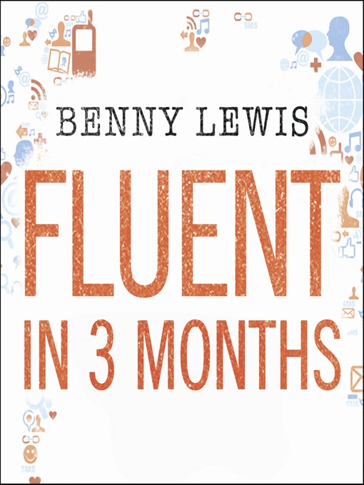 Title details for Fluent in 3 Months by Benny Lewis - Wait list
